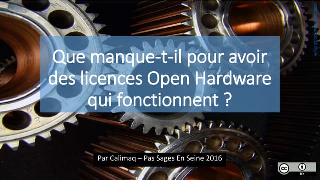 Que manque-t-il pour avoir des licences Open Hardware qui fonctionnent ? 