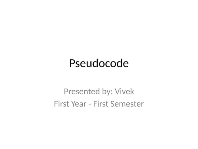 Pseudocode_Presentation_Vivek_With_Visuals.pptx