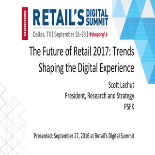The Future of Retail 2017: Trends S...