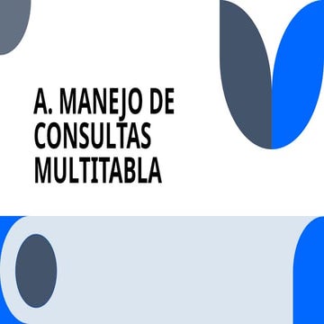 MANEJO DE CONSULTAS MULTITABLA COMO JOIN EN ACCESS Y SQL