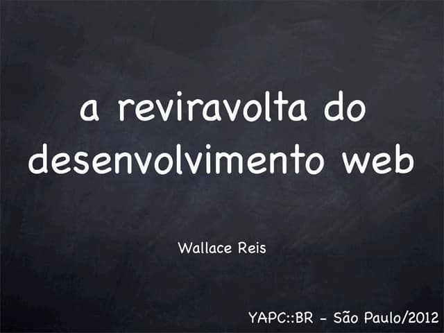 A reviravolta do desenvolvimento web