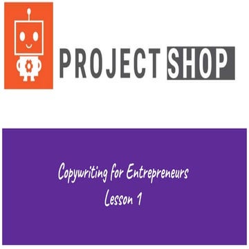 Copywriting for Entrepreneurs: Lesson 1