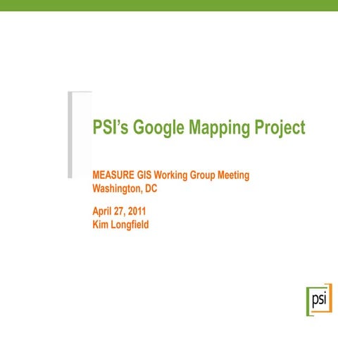 PSI Google Mapping Project