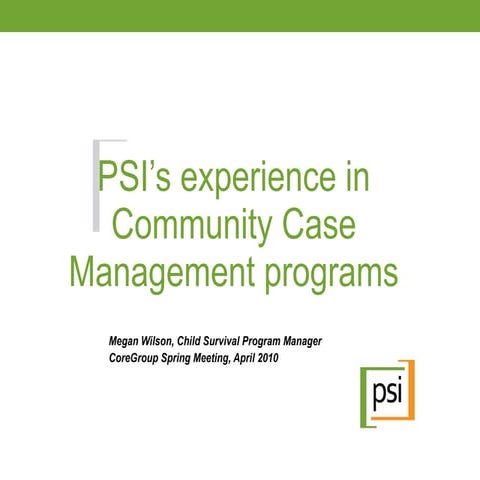 PSI’s experience in Community Case Management programs