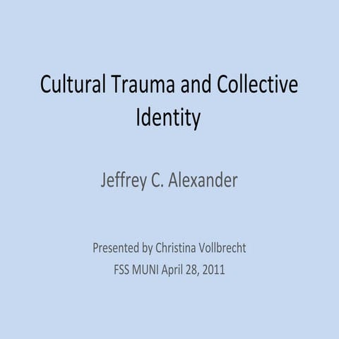 Cultural Trauma and Collective Identity