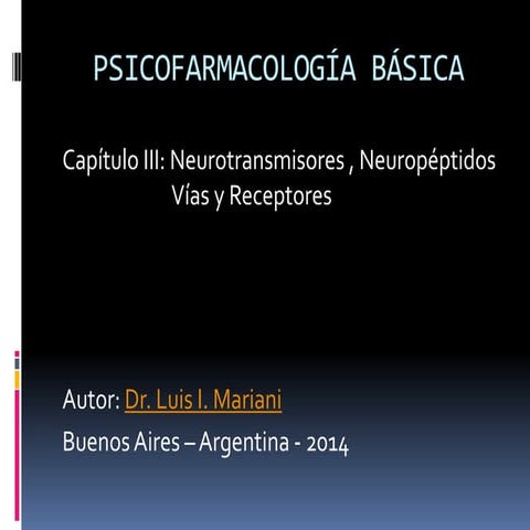 Neurotransmisores , Neuropéptidos, Vías y Receptores Neuronales