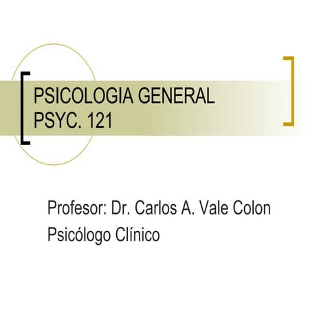 Psicologia General 121 (Capitulo 1)