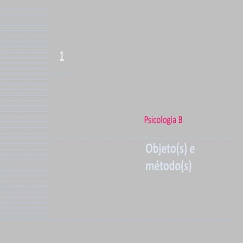 Psicologia objeto e método.