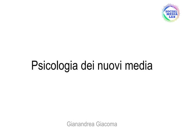 Gianandrea Giacoma - Psicologia Dei Nuovi Media