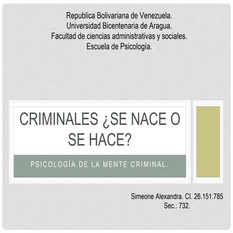 Criminal ¿Se nace o se hace? | PPT