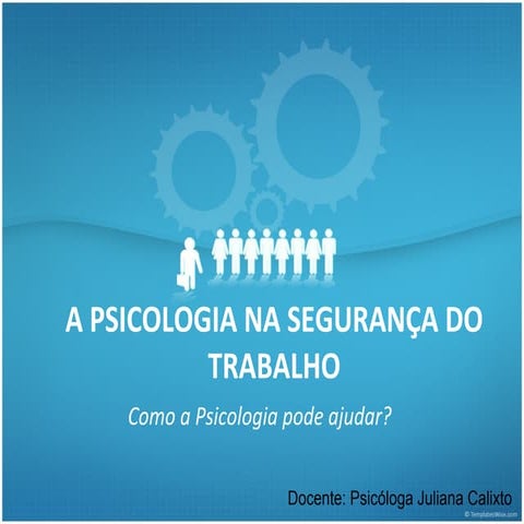 Psicologia e Segurança do trabalho | PPT