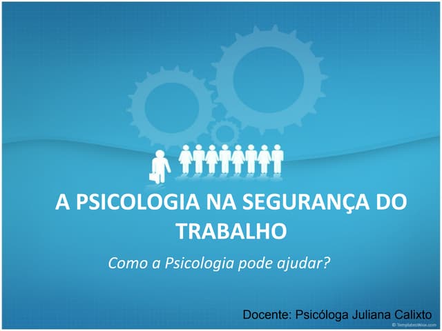 Psicologia e Segurança do trabalho | PPT