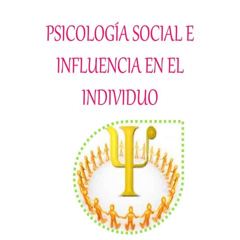 Psicologia social e infuencia en el individuo