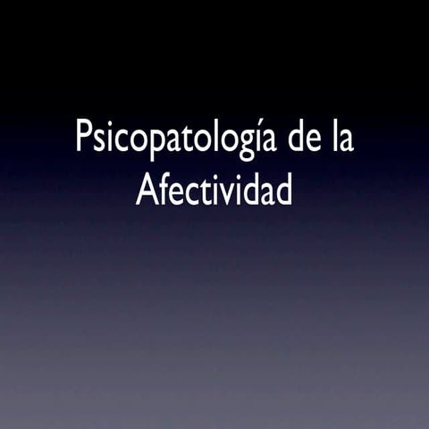 Psicopatología de la afectividad