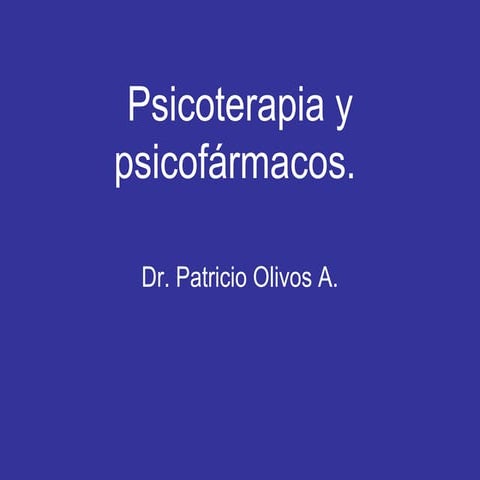 Psicoterapia y psicofármacos