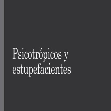 Psicotrópicos y estupefacientes clasificacion.pptx