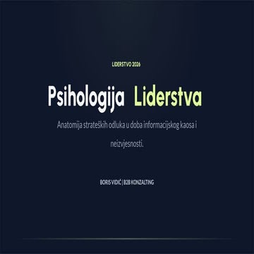 Psihologija Liderstva 2026: Anatomija Odluke i Strateški Menadžment ...