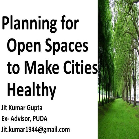 Planning for Open  Spaces to make cities Healthy