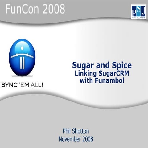 Sugar and Spice - linking SugarCRM with Funambol