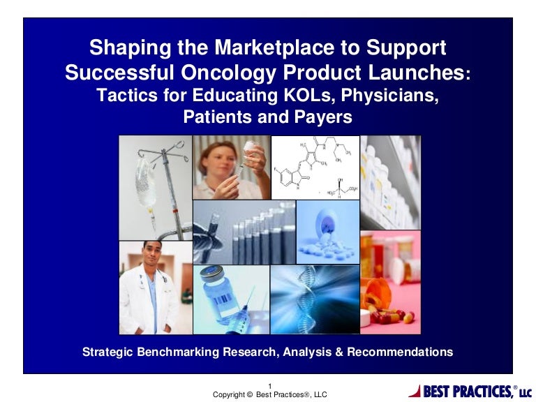Shaping the Marketplace to Support Successful Oncology Product Launch…