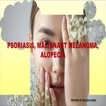 PSORIASIS, MALIGNANT MELANOMA, ALOPECIA.pdf