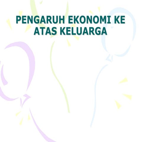 PENGARUH EKONOMI KE ATAS KELUARGA