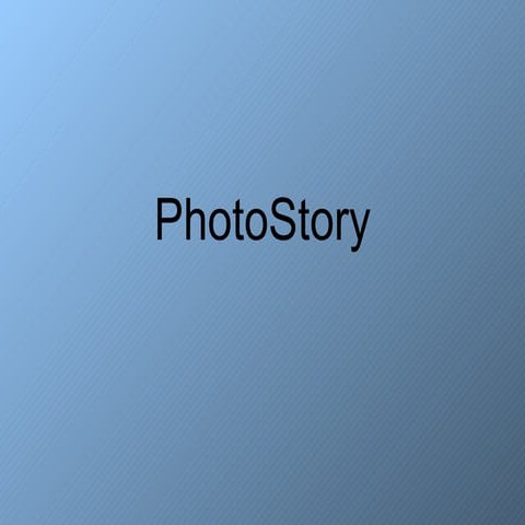 Photostory presentation