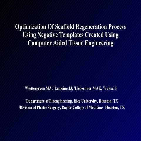 Optimization Of Scaffold Regeneration Process Using Negative Templates Create...