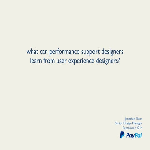 What Can Performance Support Designers Learn from User Experience Designers?