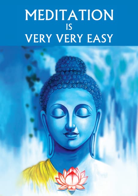 Meditation is very very easy