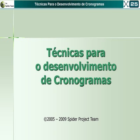 Técnicas para o Desenvolvimento de Cronogramas