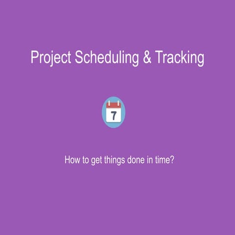 Project Scheduling & Tracking