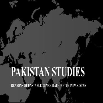 REASONS OF UNSTABLE DEMOCRATIC SETUP IN PAKISTAN