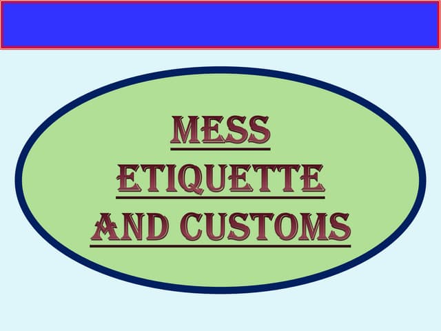 Mess etiquette and Table Manners