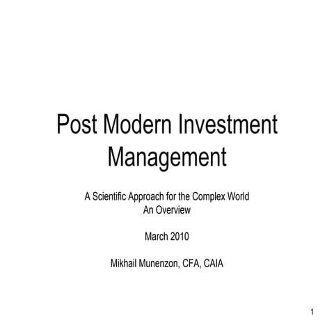Post Modern Investment Management - an Overview
