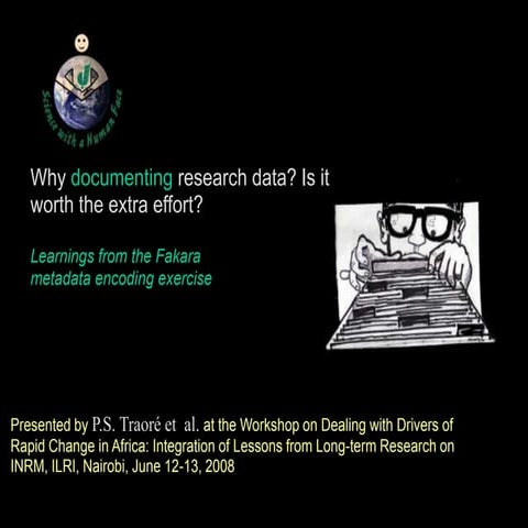 Why documenting research data? Is it worth the extra effort? learnings from t...