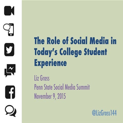The Role of Social Media in Today's College Student Experience