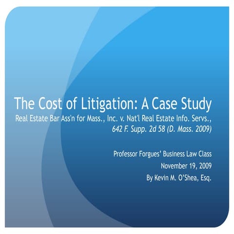The Cost of Litigation: A Case Study, Business Law, Plymouth State University...