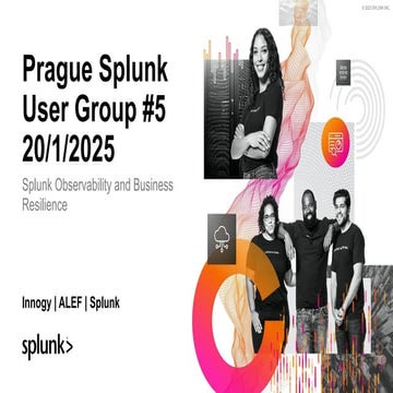 PSUG 5 - 2025-01-20 - Splunk Observability And Digital Resilience