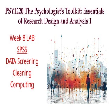 PSY1220 Week 8 LAB SPSS DATA (1) (1).pptx