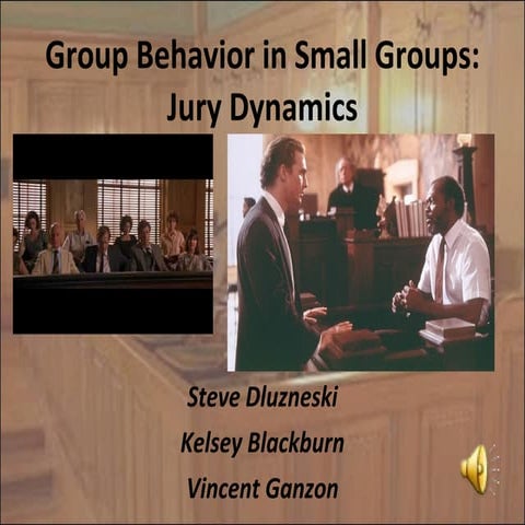 Psy 270 Group Dynamics Presentation (Jury Deliberation) Sp11
