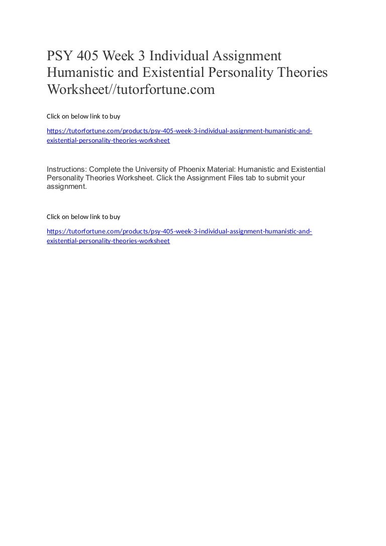 Psy 405 week 3 individual assignment humanistic and existential perso…