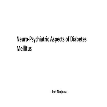 Neuro-Psychiatric aspect of Diabetes Mellitus