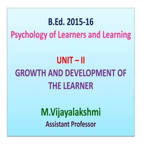 Growth and Development of the Learner