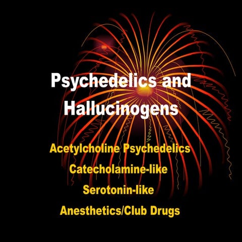 Psychedelics 