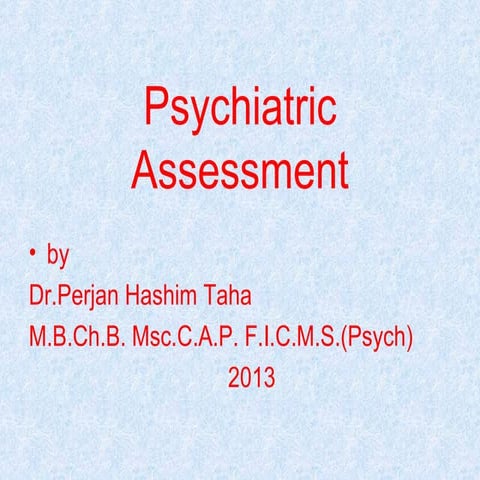 Psychiatric assessment by dr perjan