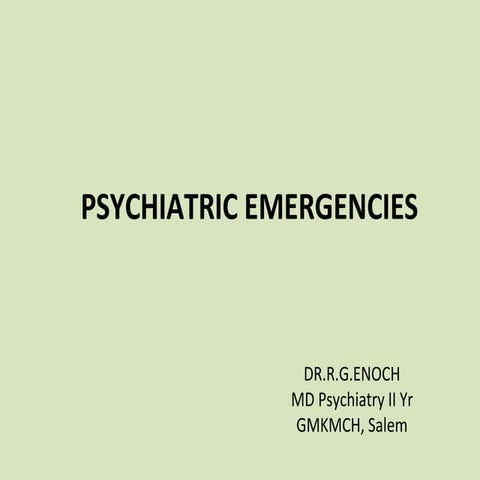 Psychiatric emergencies