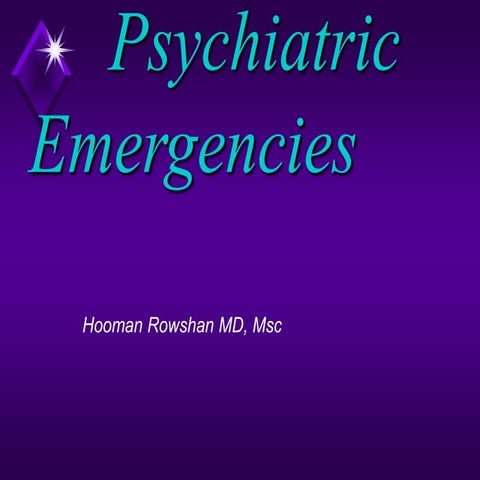 Psychiatric emergencies