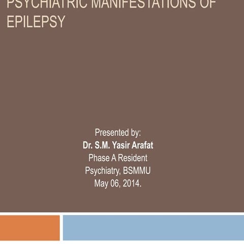 Psychiatric manifestations of Epilepsy