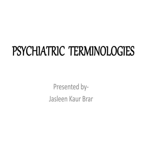Psychiatric terminologies